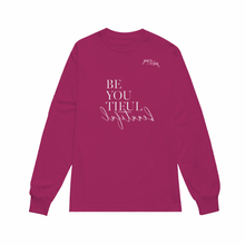 Load image into Gallery viewer, Be You Tiful | Crew Neck Long Sleeve Shirt
