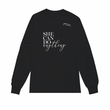 Load image into Gallery viewer, She Can Do Anything | Crew Neck Long Sleeve Shirt