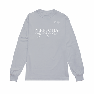 Perfectly Imperfect | Crew Neck Long Sleeve Shirt