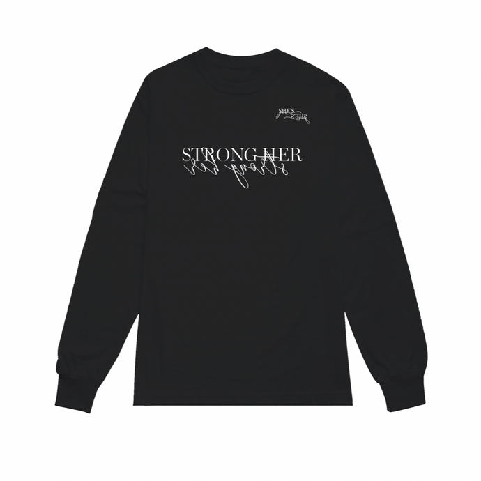 Strong Her | Crew Neck Long Sleeve Shirt