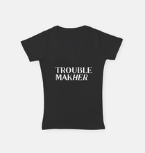 Load image into Gallery viewer, Trouble MakHer  |  V-Neck T-Shirt