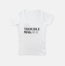 Load image into Gallery viewer, Trouble MakHer  |  V-Neck T-Shirt