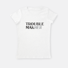 Load image into Gallery viewer, Trouble MakHer  |   Crew Neck T-Shirt