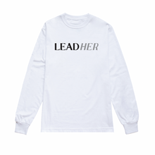 Load image into Gallery viewer, Lead Her | Crew Neck Long Sleeve Shirt