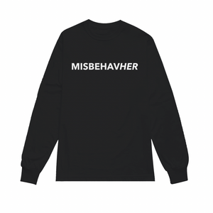 Misbehave Her | Crew Neck Long Sleeve Shirt