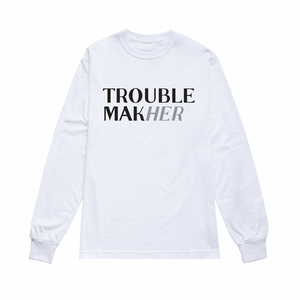 Trouble MakHer | Crew Neck Long Sleeve Shirt